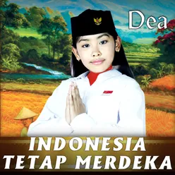 Indonesia Tetap Merdeka