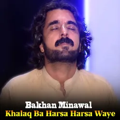 Khalaq Ba Harsa Harsa Waye