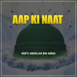 Aap ki Naat