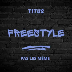 Freestyle : pas les même