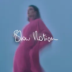 Slow Motion