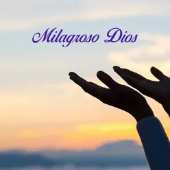 Milagroso Dios