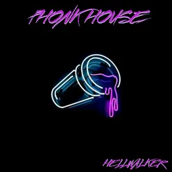 Phonk House