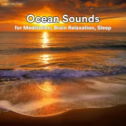 Ocean Sounds for Meditation, Brain Relaxation, Sleep