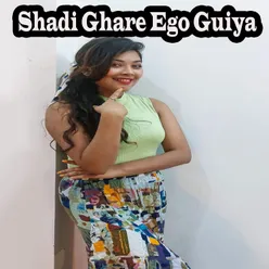 Shadi Ghare Ego Guiya