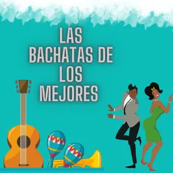 Las bachatas de los mejores