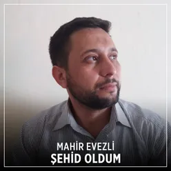 Şehid Oldum