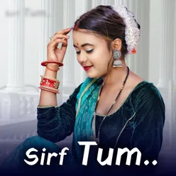 Sirf Tum