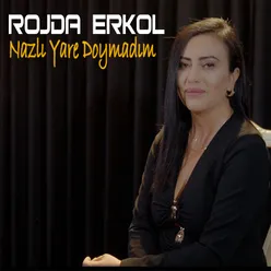 Nazlı Yare Doymadım