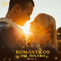 Románticos Del Bolero, Vol.6