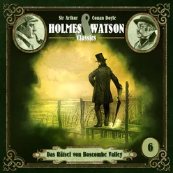 Holmes & Watson Classics Folge 06 - Das Rätsel von Boscombe Valley