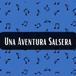 Una aventura salsera