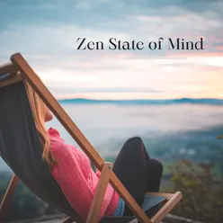 Zen State of Mind