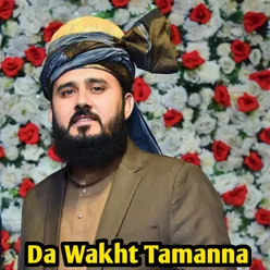 Da Wakht Tamanna