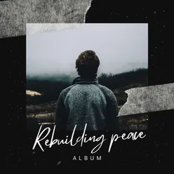 Rebuilding peace
