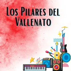 Los pilares del vallenato