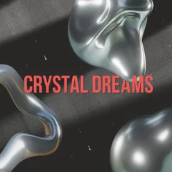 Luminous Crystal Dreams