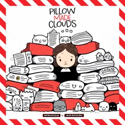 Pillow-Made Clouds
