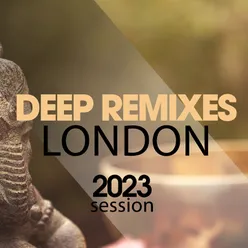 Deep Remixes London 2023 Session