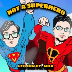 NOT A SUPERHERO