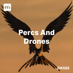 Percs And Drones