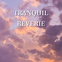 Tranquil Reverie