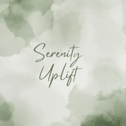 Serenity Uplift