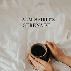 Calm Spirit's Serenade