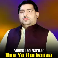 Huu Ya Qurbanaa