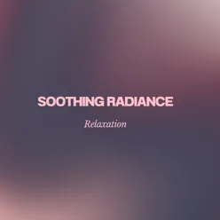 Soothing Radiance