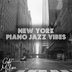 New York Piano Jazz Vibes