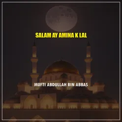 Salam Ay Amina K Lal
