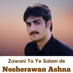 Zawani Ta Ye Salam de