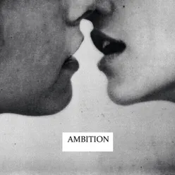 A M B I T I O N