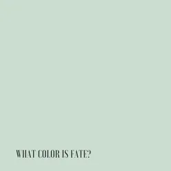 What color is fate?