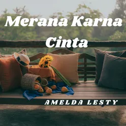 Merana Karna Cinta