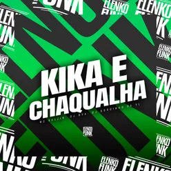 Kika e Chaqualha