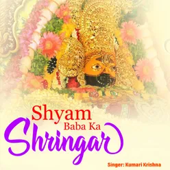 Shyam Baba Ka Shringar