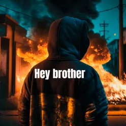 Hey brother