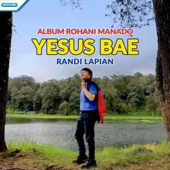 Album Rohani Manado - YESUS BAE