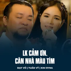 LK Cảm Ơn, Căn Nhà Màu Tím