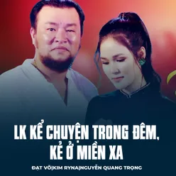 LK Kể Chuyện Trong Đêm, Kẻ Ở Miền Xa