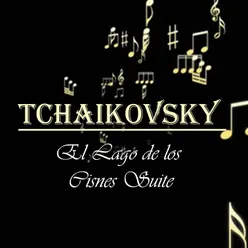 Tchaikovsky - El Lago De Los Cisnes Suite