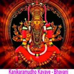 Kanikaramudho Kavave - Bhavani