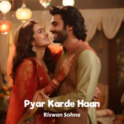 Pyar Karde Haan