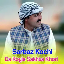 Da Koyle Sakhta Khori