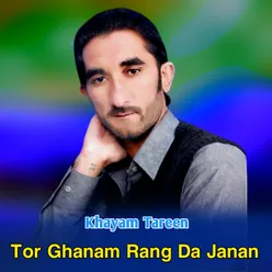 Tor Ghanam Rang Da Janan