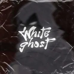 WHITE GHOST