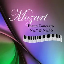 Mozart - Piano Concerto No.7 & No.10