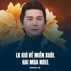 LK Gió Về Miền Xuôi, Hai Mùa Noel